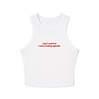 “i need a cigarette” Rib Racer Tank Top
